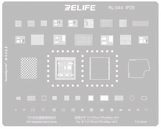 Síto BGA Relife RL-044 IPZ6 pro Apple iPhone 11 / 11 Pro / 11 Pro Max, CPU